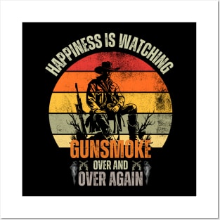 Happiness, Is Watching Gun-smoke Over And Vintage Cowboys Posters and Art